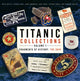 Book cover of: Titanic Collections Volume 1: Fragments of History. By: Mike Beatty