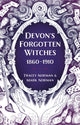 Book cover of: Devon's Forgotten Witches