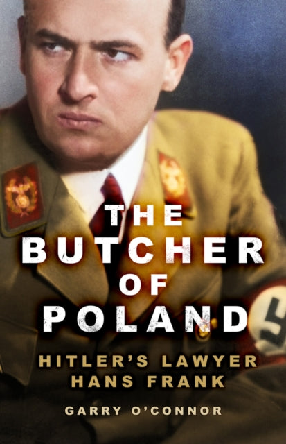 Book cover of: Butcher of Poland. By: Garry OConnor