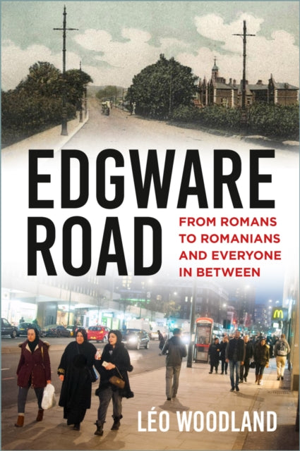 Book cover of: Edgware Road. By: Léo Woodland