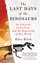 Book cover of: Last Days of the Dinosaurs