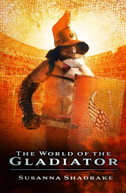 Book cover of: World of the Gladiator