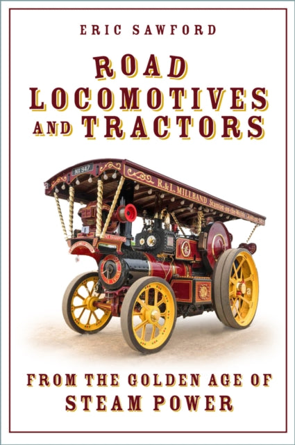 Book cover of: Road Locomotives and Tractors