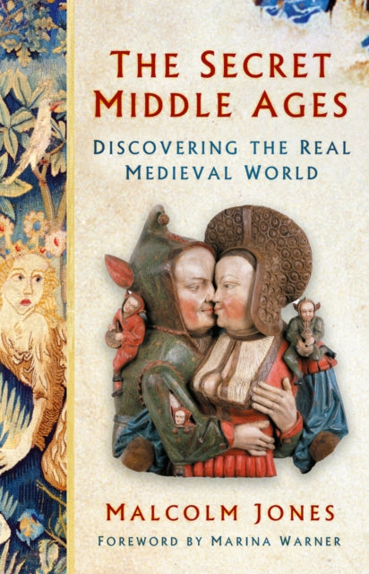 The Secret Middle Ages