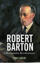 Book cover of: Robert Barton. By: Chris Lawlor