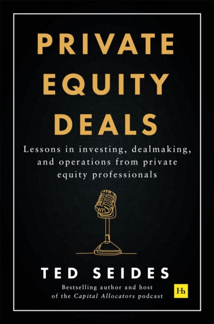 Book cover of: Private Equity Deals. By: Ted Seides