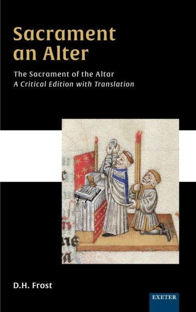 Book cover of: Sacrament an Alter/The Sacrament of the Altar. By: D. H. Frost