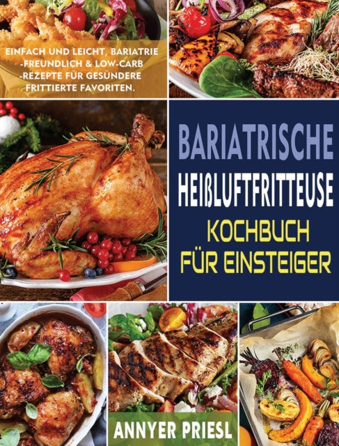 Book cover of: Bariatrische Heißluftfritteuse Kochbuch Fur Einsteiger