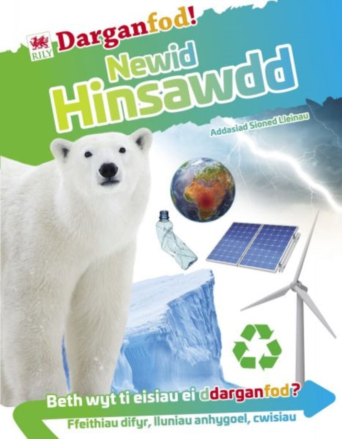 Book cover of: Darganfod! Newid Hinsawdd. By: Sioned Lleinau