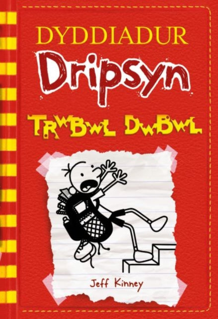 Book cover of: Dyddiadur Dripsyn: 11. Trwbwl Dwbwl. By: Jeff Kinney