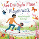 Book cover of: Am Dro gyda Maia / Maya's Walk