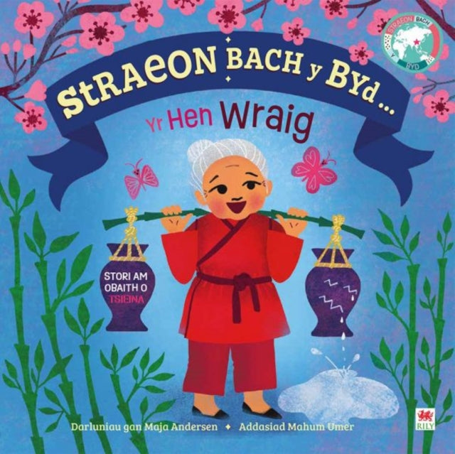 Book cover of: Straeon Bach y Byd: Yr Hen Wraig / Old Woman