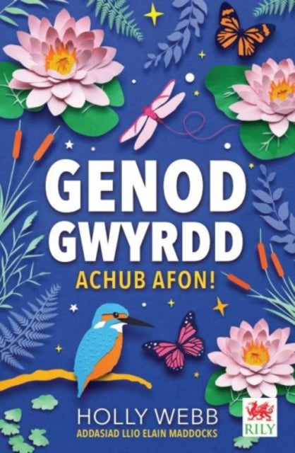 Book cover of: Cyfres Genod Gwyrdd: Achub Afon!. By: Holly Webb