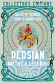 Persian Myths & Legends, Tales of Heroes, Gods & Monsters 9781804173251 J. K. Jackson