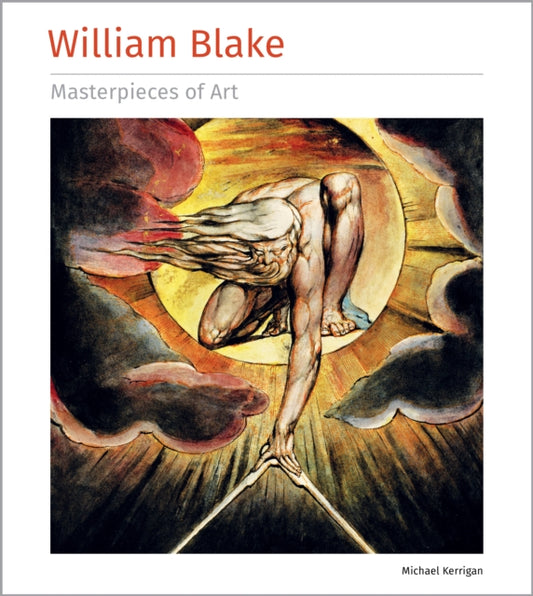 Book cover of: William Blake Masterpieces of Art. By: Michael Kerrigan