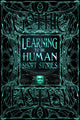 Book cover of: Learning to Be Human Short Stories. By: Flame Tree Studio (Literature and Science)