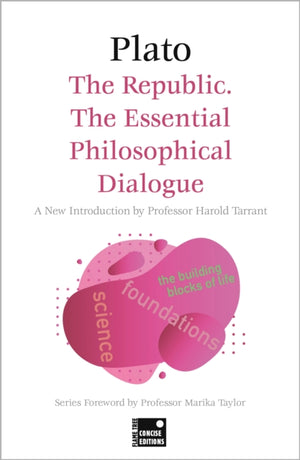 Republic: The Essential Philosophical Dialogue (Concise Edition)