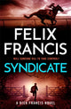 Book cover of: Syndicate. By: Felix Francis