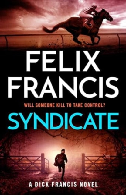 Book cover of: Syndicate. By: Felix Francis