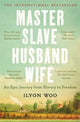 Book cover of: Master Slave Husband Wife. By: Ilyon Woo