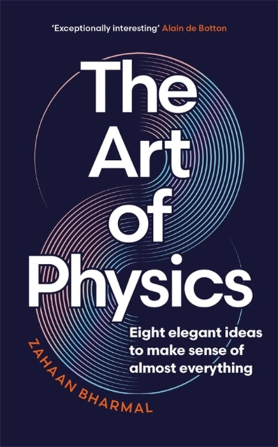 Book cover of: Art of Physics. By: Zahaan Bharmal