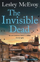 Invisible Dead, The 'incredible' thriller that will leave your heart in your mouth! 9781804184783 Lesley McEvoy