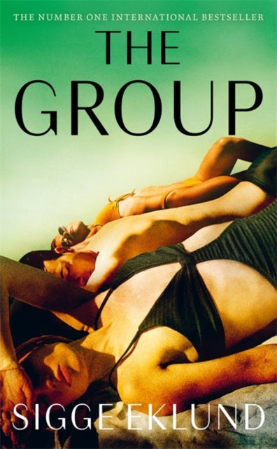 Group, THE NUMBER ONE INTERNATIONAL BESTSELLER 9781804186510 Sigge Eklund