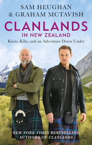Clanlands in New Zealand, Kiwis, Kilts, and an Adventure Down Under