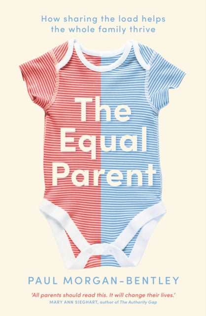 Book cover of: Equal Parent. By: Paul Morgan-Bentley