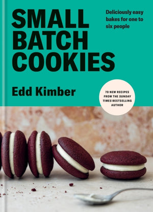 Small Batch Cookies, Deliciously easy bakes for one to six people
