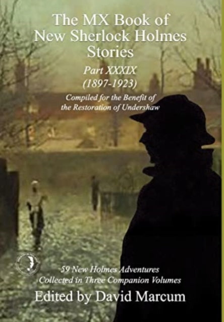 Book cover of: MX Book of New Sherlock Holmes Stories Part XXXIX. By: David Marcum