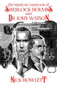 Book cover of: Medical Casebook of Sherlock Holmes and Doctor Watson. By: Nick Howlett