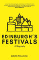 Book cover of: Edinburgh's festivals. By: David Pollock