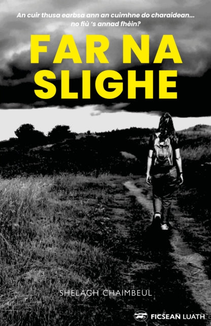Book cover of: Far na Slighe. By: Shelagh Campbell
