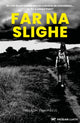 Book cover of: Far na Slighe. By: Shelagh Campbell