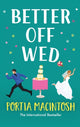 Book cover of: Better Off Wed