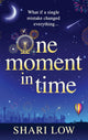 One Moment in Time, An utterly gorgeous, uplifting read from Shari Low 9781804268742 Shari Low