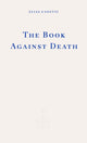 Book Against Death 9781804270899 Elias Canetti