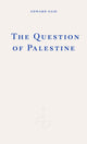 Question of Palestine 9781804271353 Edward W. Said
