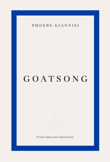 Goatsong 9781804271896 Phoebe Giannisi