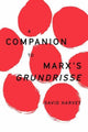 Book cover of: Companion to Marx's Grundrisse. By: David Harvey