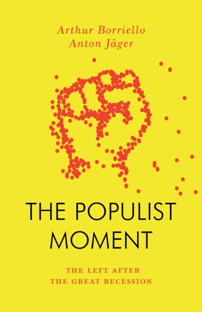 Book cover of: Populist Moment. By: Anton Jager