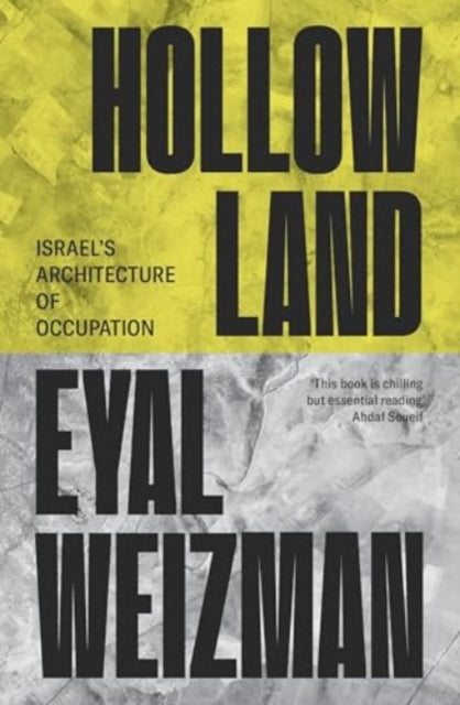 Book cover of: Hollow Land. By: Eyal Weizman