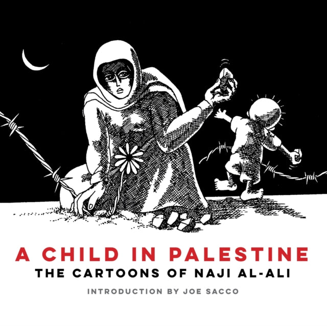 Book cover of: Child in Palestine. By: ناجي العلي