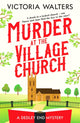Book cover of: Murder at the Village Church. By: Victoria Walters
