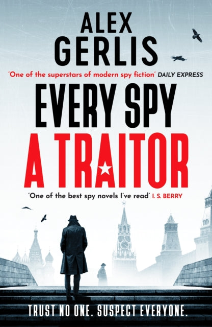 Every Spy a Traitor 9781804363768 Alex Gerlis