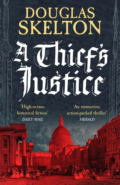 Book cover of: Thief's Justice. By: Douglas Skelton