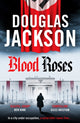 Blood Roses, Introducing 'the natural heir to Kerr's Bernie Gunther' 9781804367483 Douglas Jackson