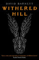 Withered Hill, A dark and unsettling British folk horror novel 9781804367513 David Barnett