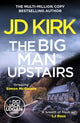 Book cover of: Big Man Upstairs. By: J. D. Kirk